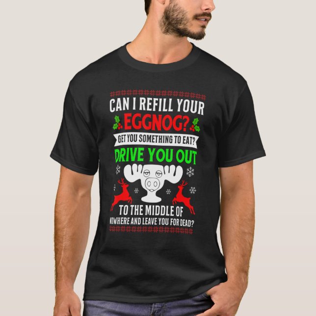 Can I Refill Your Eggnog Fun Family Christmas Vaca T-Shirt (Front)