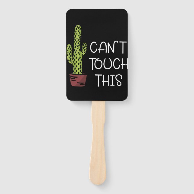 Can Not Touch This Cactus Hand Fan (Front)