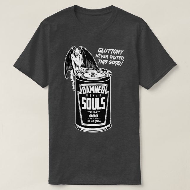 Can Of Damned Human Souls T-Shirt (Design Front)