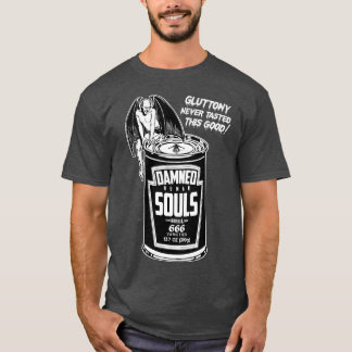 Can Of Damned Human Souls T-Shirt
