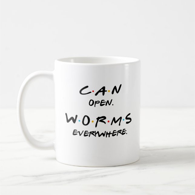 Can Open. Worms Everywhere. Coffee Mug (Left)