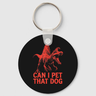 Can pet that dog funny dinosaur spinosaurus key ring