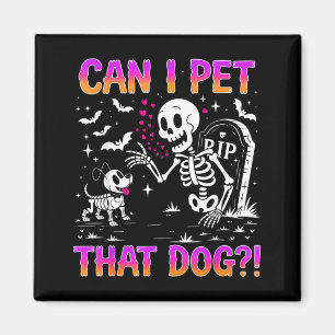 Can Pet That Dog Funny Skeleton Costume for Magnet