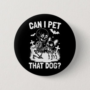 Can Pet That Dog Skeleton French Bulldog Halloween 6 Cm Round Badge