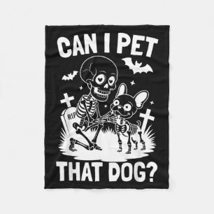 Can Pet That Dog Skeleton French Bulldog Halloween Fleece Blanket