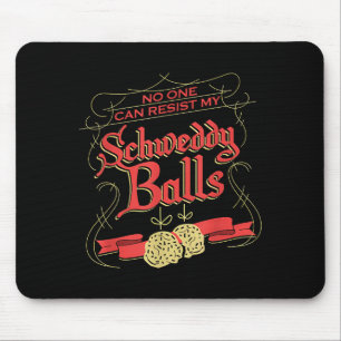 Can Resist My Schweddy Ball Candy Ugly Xmas Appare Mouse Pad