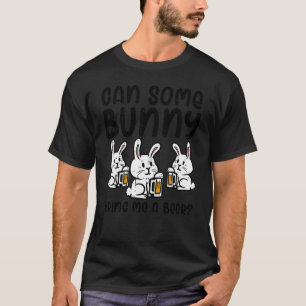 Can Some Bunny Bring Me Cute  Happy Easter Day Men T-Shirt