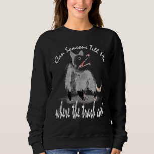 Can Someone Tell Me Where The Trash Can  Raccoon A Sweatshirt