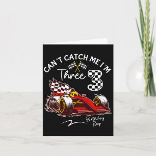 Can’t Catch Me I’m 3 Super Red Racing Car 3rd Birt Card