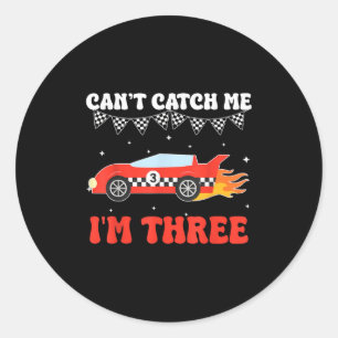 Can’t Catch Me I’m Three 3rd Birthday Red Racing C Classic Round Sticker