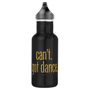 Can’t. Got Dance. 532 Ml Water Bottle
