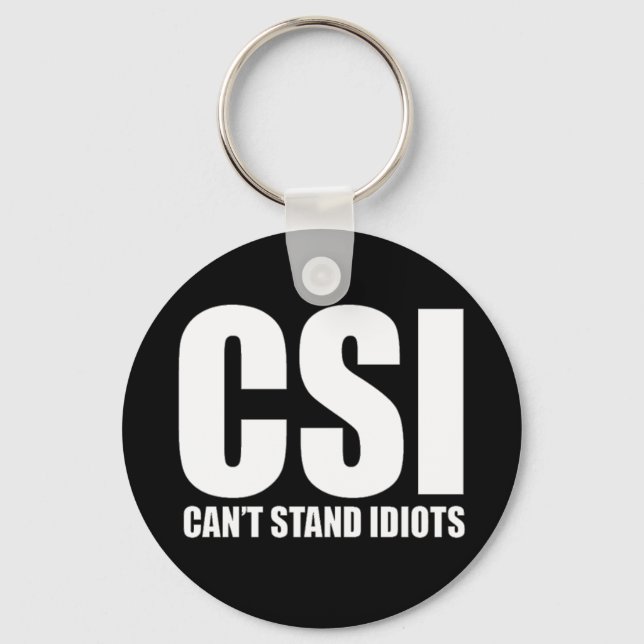 Can’t Stand Idiots. Funny design. Key Ring (Front)