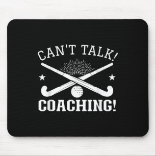 Can`t Talk Coaching - Field Hockey Trainer Mouse Pad