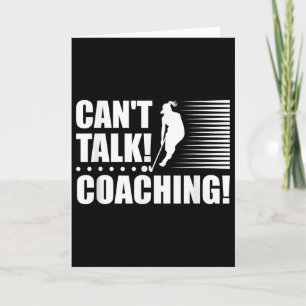Can`t Talk Coaching - Girls Field Hockey Coach  Card