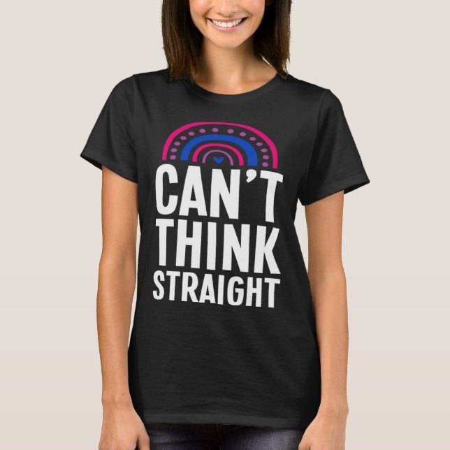 Can t Think Straight Bisexual Pride Bohemian Rainb T-Shirt (Front)