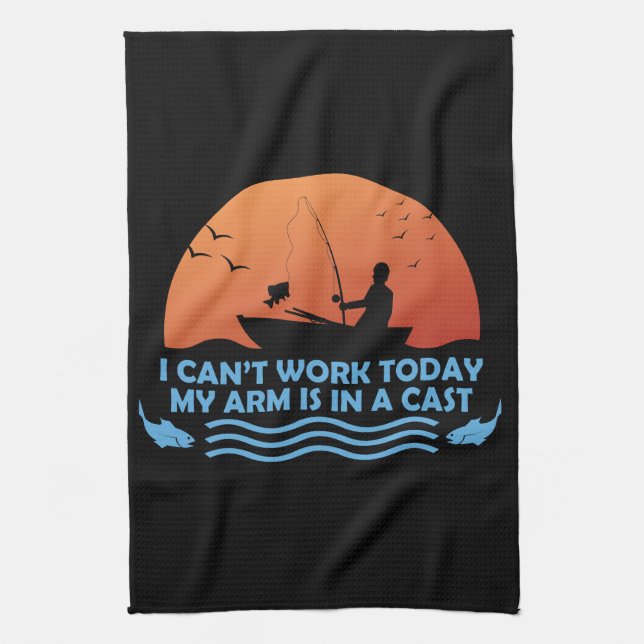 Can’t Work Today My Arm Is In A Cast Tea Towel (Vertical)