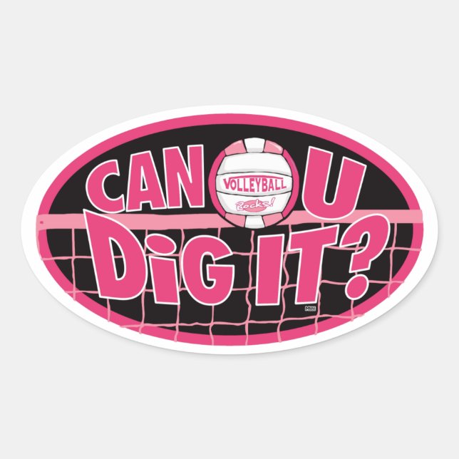 Can U Dig It? Pink Oval Sticker (Front)