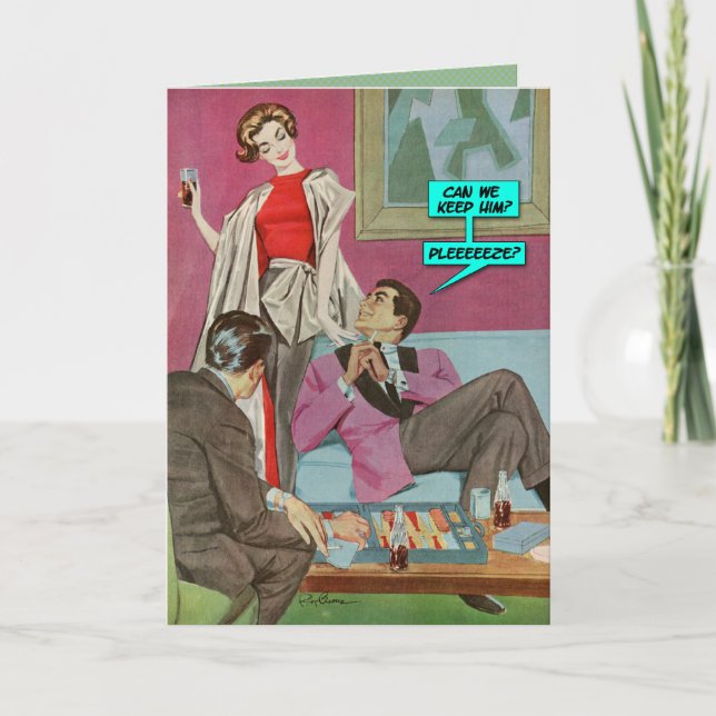 Can We Keep Him? [funny greeting card] Card (Front)
