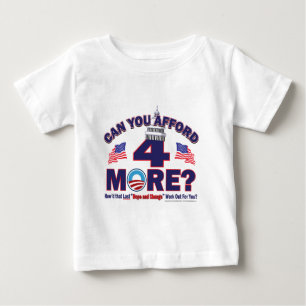 Can You Afford 4 More Baby T-Shirt