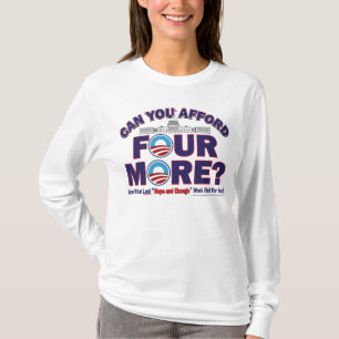 Can You Afford Four More T-Shirt