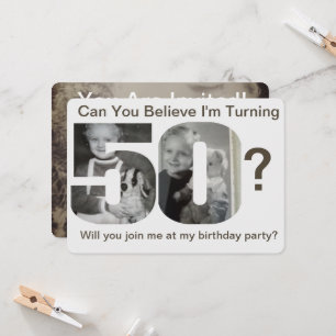 Can You Believe Turning 50? Child Photo Collage Invitation