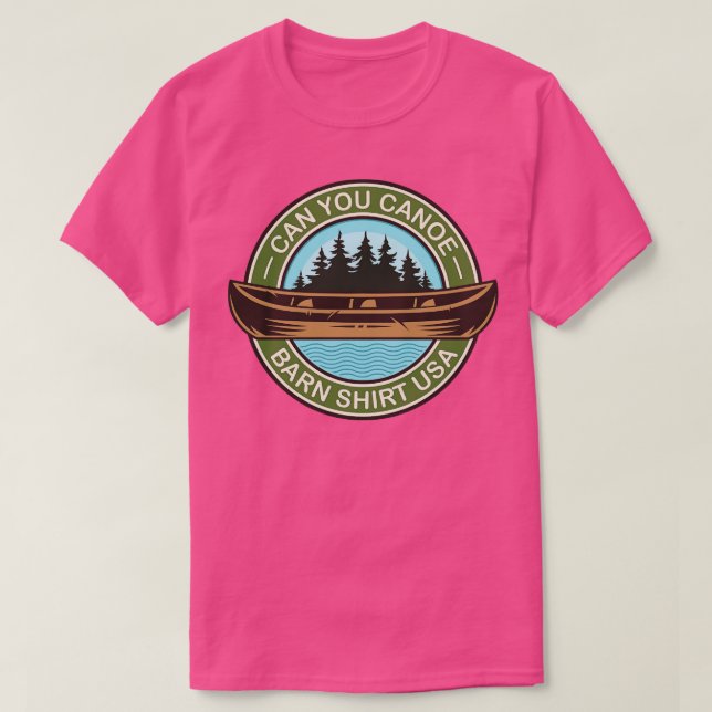 Can You Canoe T-Shirt (Design Front)