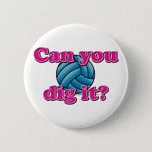 Can you dig it? Volleyball! 6 Cm Round Badge