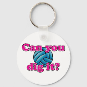Can you dig it? Volleyball! Key Ring