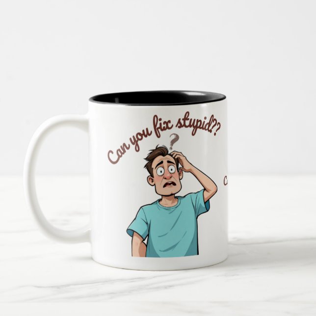 Can You Fix Stupid?  I’m a Nurse Not  magician Two-Tone Coffee Mug (Left)