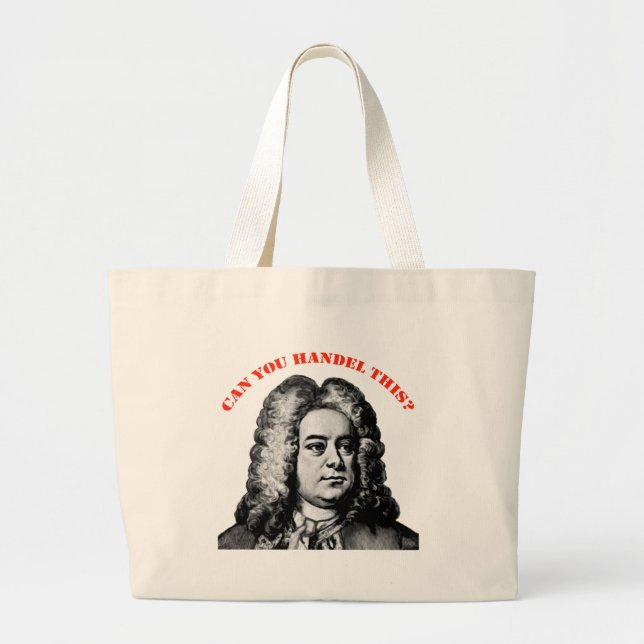 Can You Handel This" Large Tote Bag (Front)