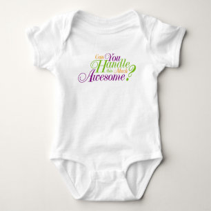 Can you Handle this much Awesome? Baby Bodysuit