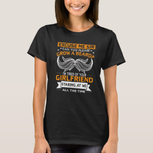 Can You Please Grow A Beard Moustache Beard T-Shirt