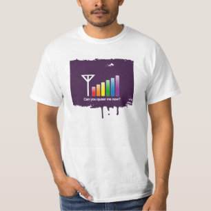 CAN YOU QUEER ME NOW -.png T-Shirt