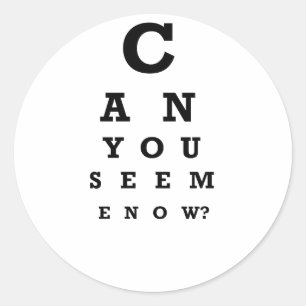 Can you see me now? classic round sticker