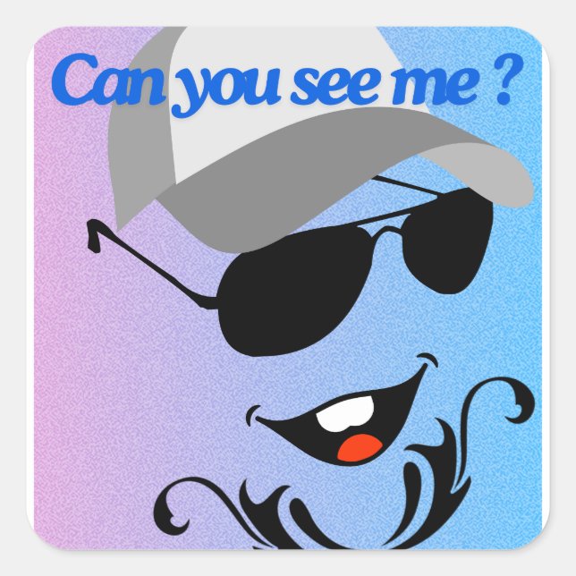 Can You See Me? Square Sticker (Front)