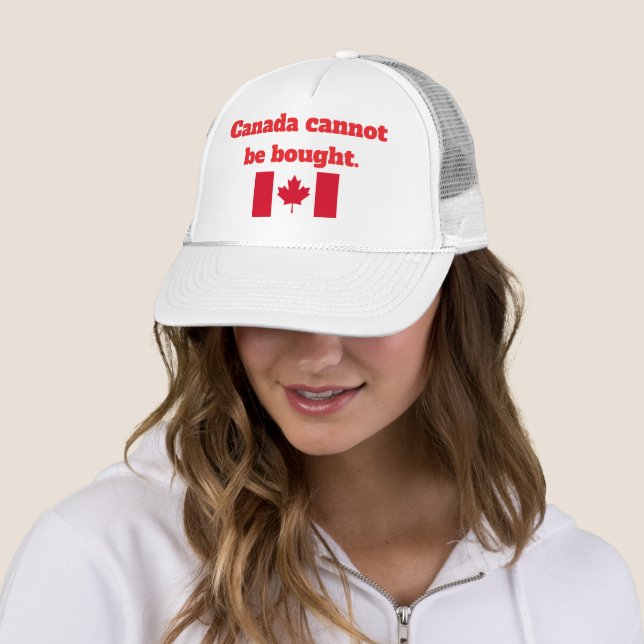 Canada cannot be bought trucker hat (In Situ)