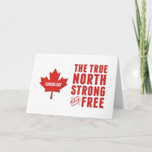 Canada Day, The True North Strong and Free Card