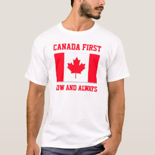 Canada First. Now and always. Conservative Canada. T-Shirt