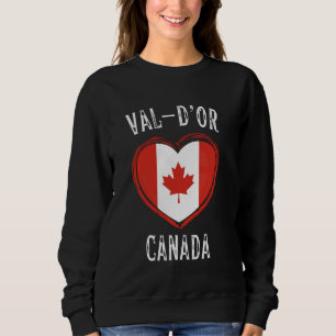 Canada Flag Heart Val du2019Or City Sweatshirt