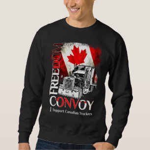 Canada Freedom Convoy 2022 Canadian Truckers Suppo Sweatshirt