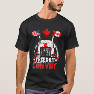 Canada Freedom Convoy 2022 Canadian Truckers Suppo T-Shirt