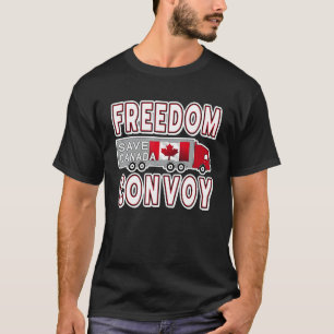 Canada Freedom Convoy 2022 Canadian Truckers Suppo T-Shirt