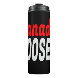 Canada Gooses LetterKenny Funny Novelty Thermal Tumbler