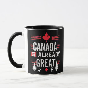 Canada is already great Anti MAGA Anti-Trump Mug