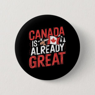 Canada Is Great And Canada Independence Day 6 Cm Round Badge