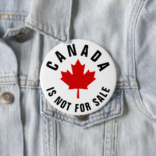Canada Is Not For Sale 10 Cm Round Badge