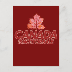 Canada is not for Sale Canadian Pride              Postcard