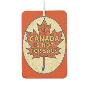 Canada is not for Sale Canadian Red Maple Leaf     Car Air Freshener