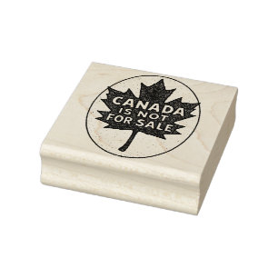 Canada is not for Sale Canadian Red Maple Leaf Rubber Stamp
