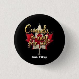 Canada is Not for Sale Celebrating Canadian Pride 3 Cm Round Badge